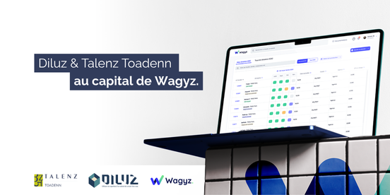 Diluz et Talenz Toadenn au capital de la solution d'outils de paie Wagyz